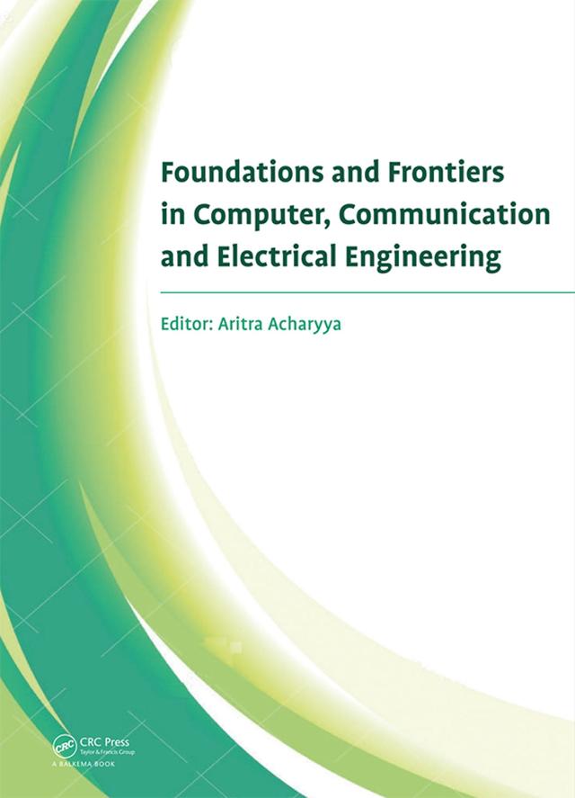 Foundations and Frontiers in Computer, Communication and Electrical Engineering by Aritra Acharyya