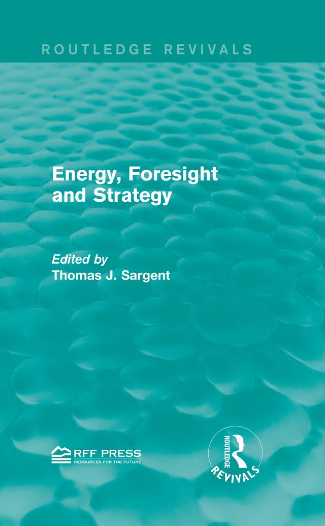 Energy, Foresight and Strategy by Thomas J. Sargent