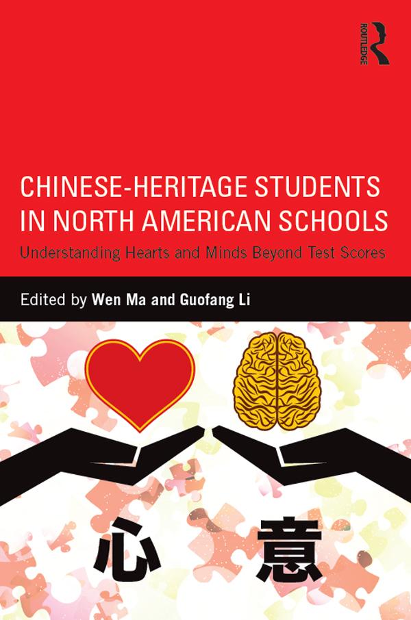 Chinese-Heritage Students in North American Schools by Guofang Li, Wen Ma