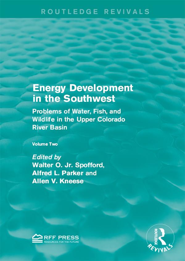 Energy Development in the Southwest by Alfred L. Parker, Allen V. Kneese, Walter O. Spofford, Jr.