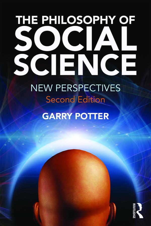 The Philosophy of Social Science by Garry Potter