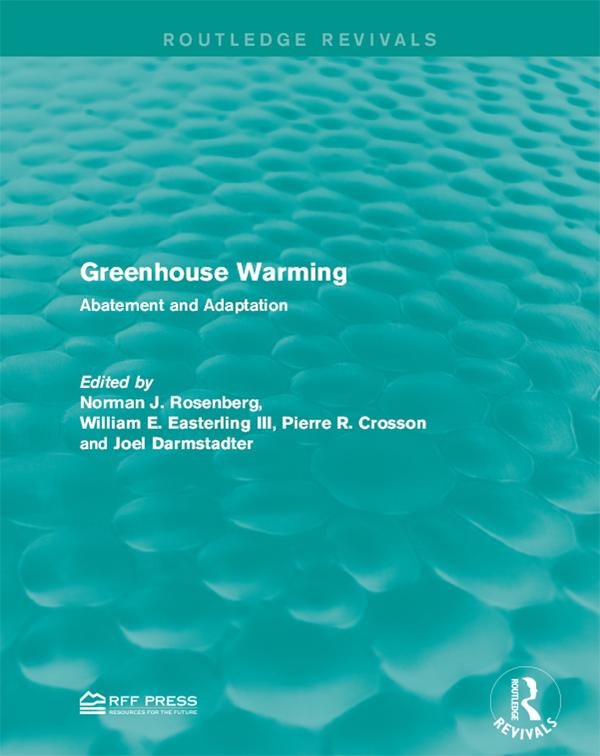 Greenhouse Warming by Joel Darmstadter, Norman J. Rosenberg, Pierre R. Crosson, William E. Easterling III