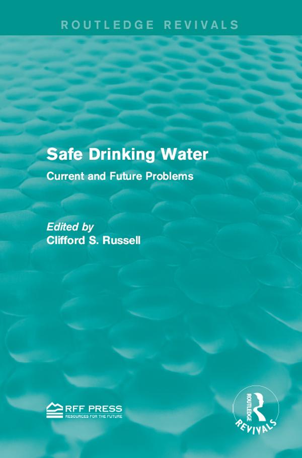Safe Drinking Water by Clifford S. Russell