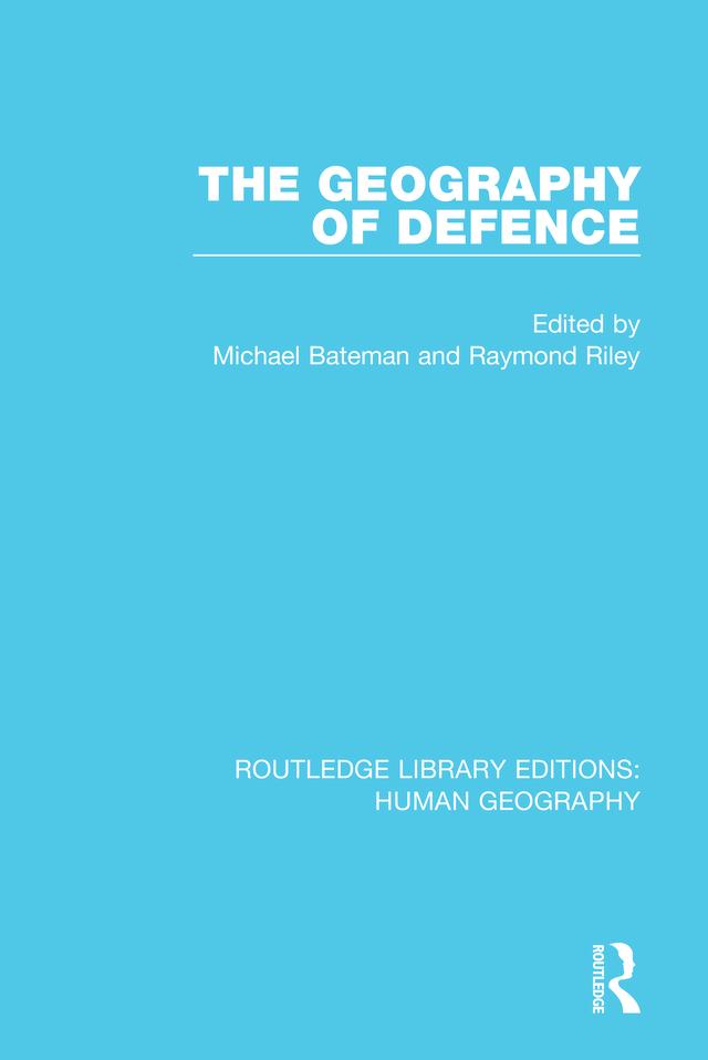 The Geography of Defence by Michael Bateman, Raymond Riley