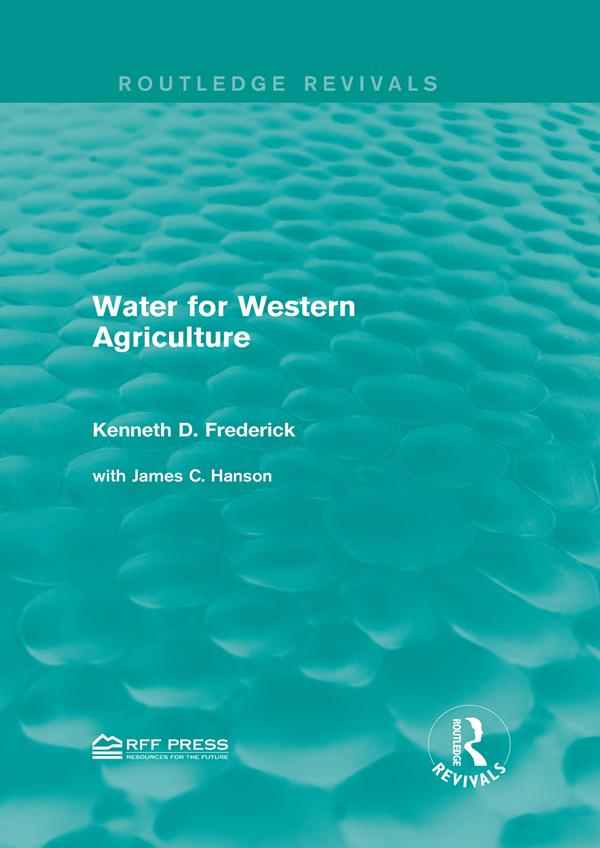 Water for Western Agriculture by Kenneth D. Frederick