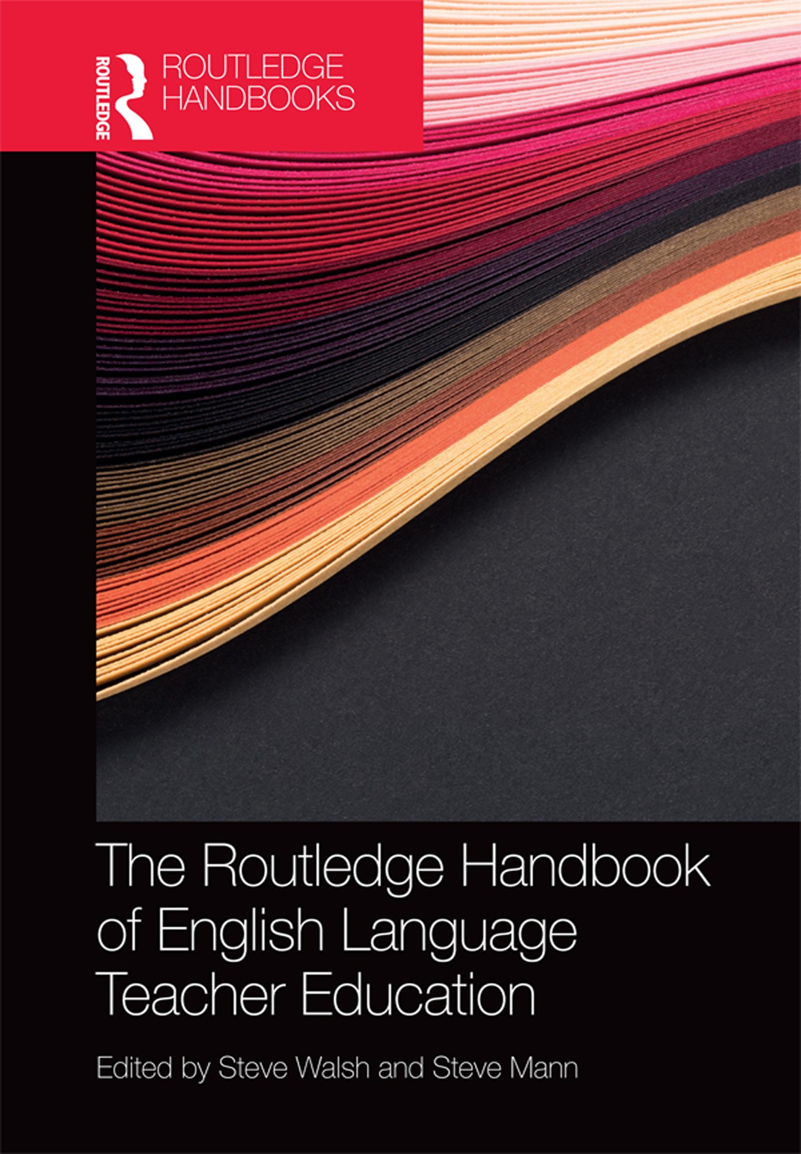 The Routledge Handbook of English Language Teacher Education