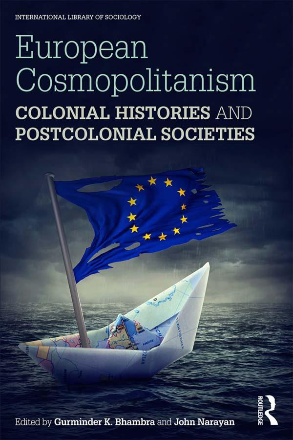 European Cosmopolitanism by Gurminder Bhambra, John Narayan