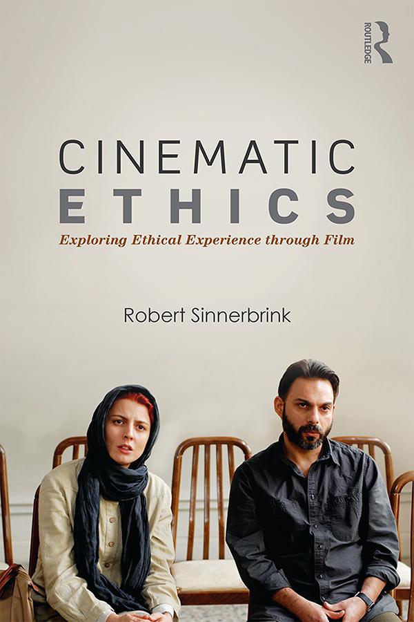 Cinematic Ethics by Robert Sinnerbrink