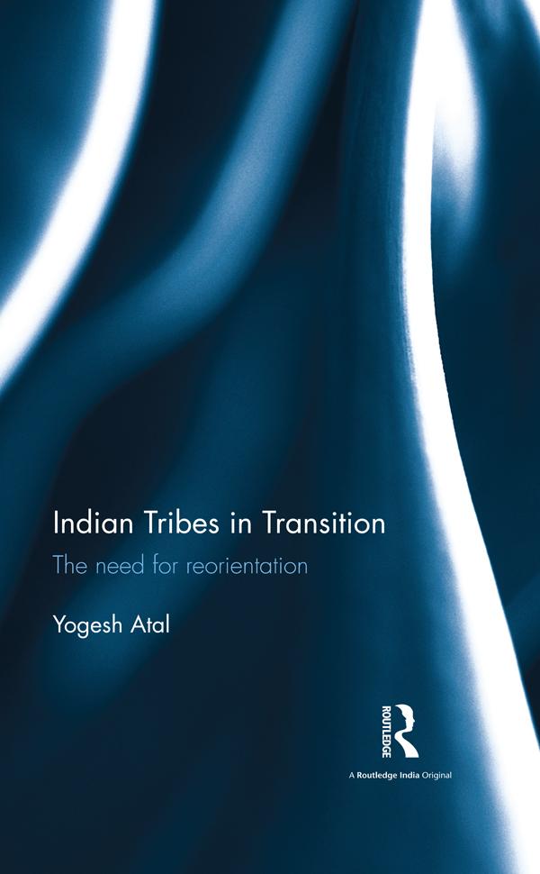 Indian Tribes in Transition by Yogesh Atal