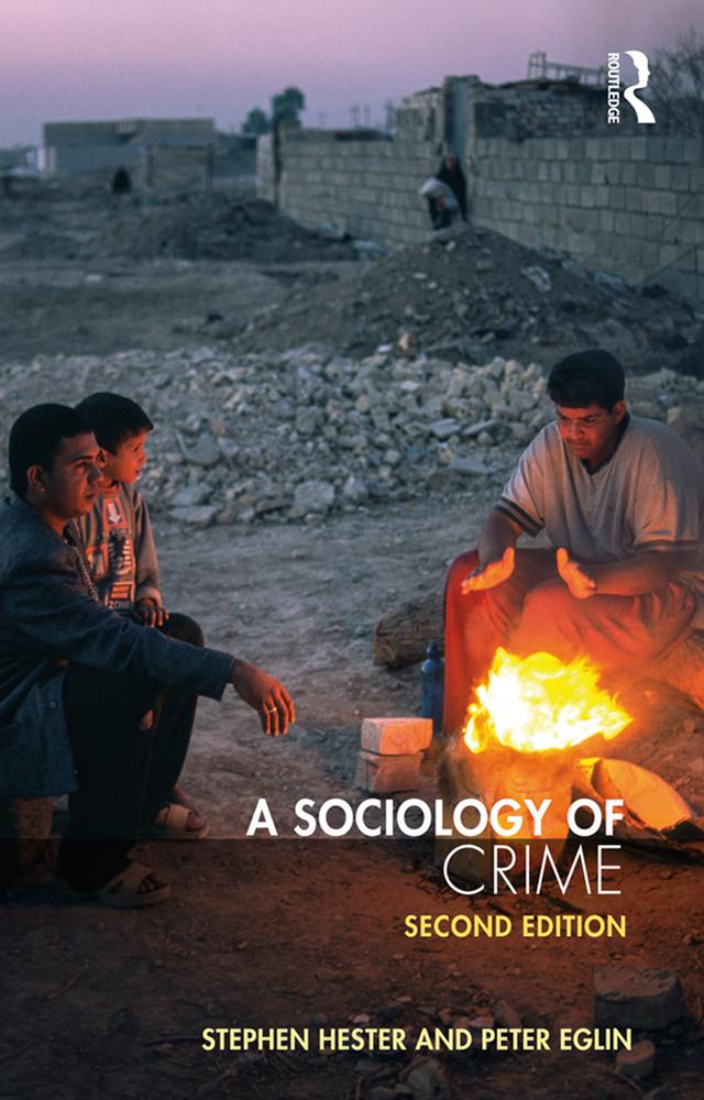 A Sociology of Crime by Peter Eglin, Stephen Hester