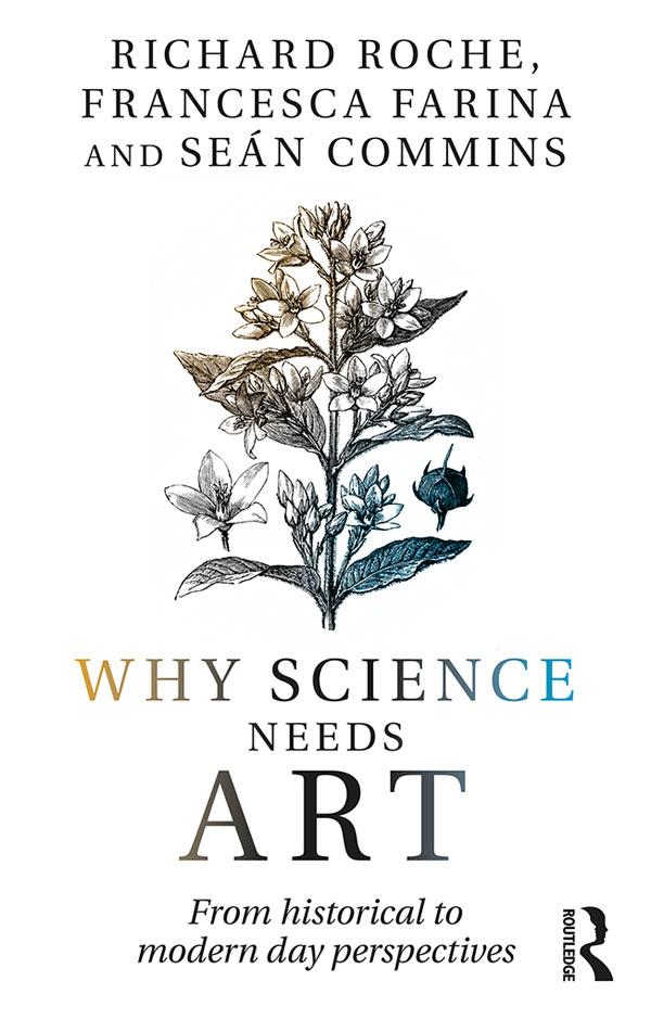 Why Science Needs Art by Francesca Farina, Richard Roche, Sean Commins