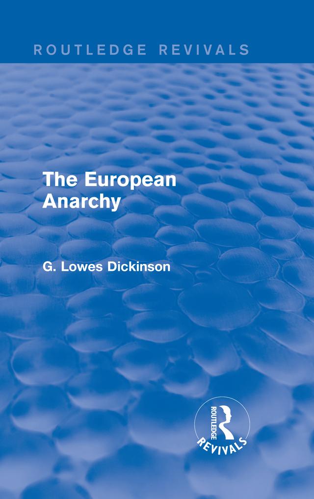 The European Anarchy by G. Lowes Dickinson