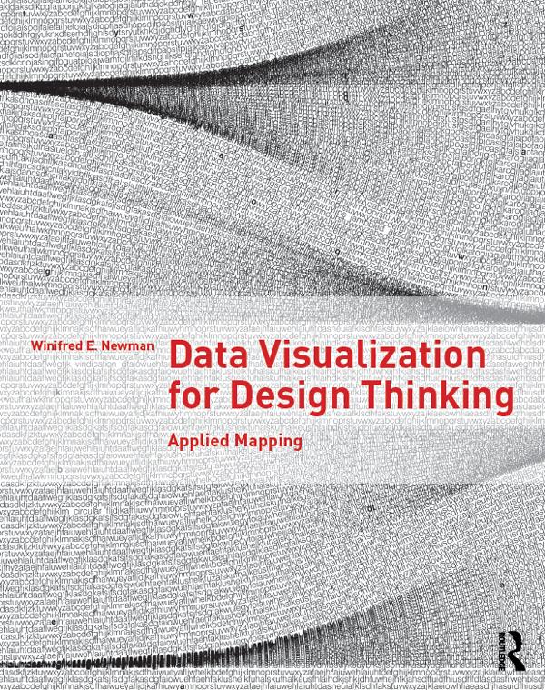Data Visualization for Design Thinking by Winifred E. Newman