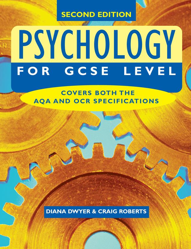 Psychology for GCSE Level by Craig Roberts, Diana Dwyer
