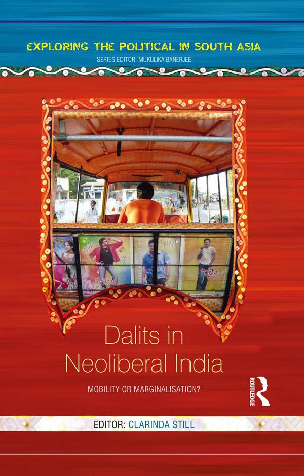 Dalits in Neoliberal India by Clarinda Still