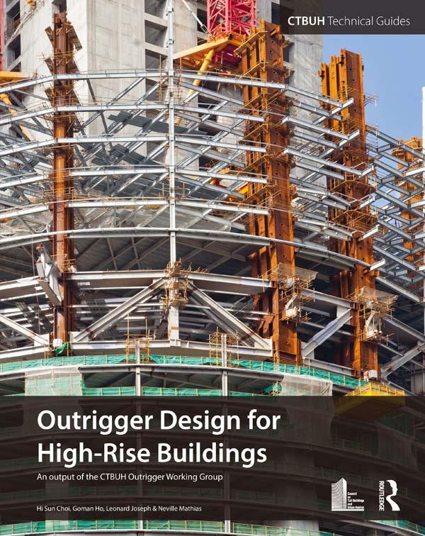 Outrigger Design for High-Rise Buildings by Ctbuh, Goman Ho, Hi Sun Choi, Leonard Joseph, Neville Mathias