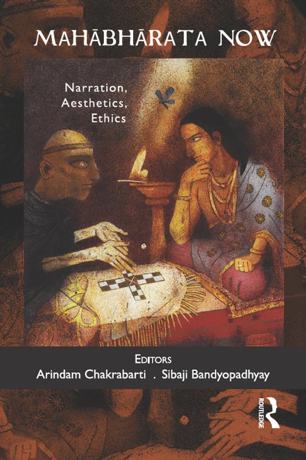 Mahabharata Now by Arindam Chakrabarti, Sibaji Bandyopadhyay