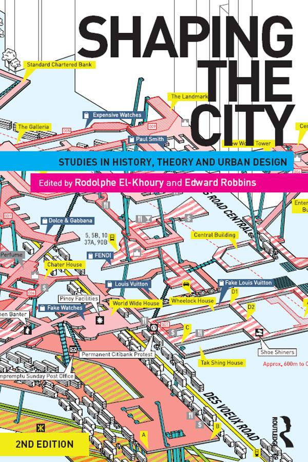 Shaping the City by Edwards Robbins, Rodolphe El-Khoury