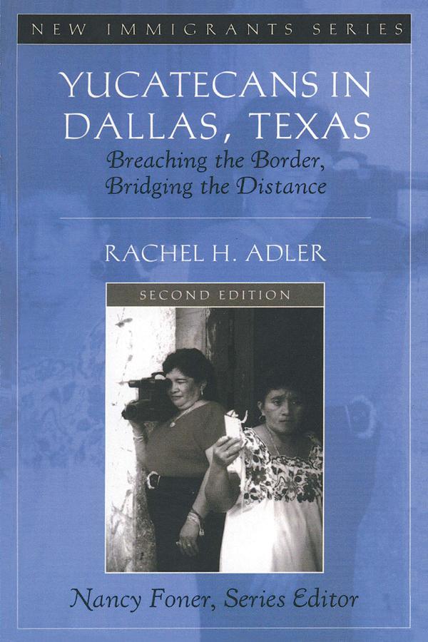 Yucatecans in Dallas, Texas by Rachel H. Adler