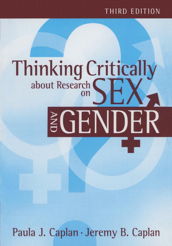 Thinking Critically about Research on Sex and Gender by Jeremy Caplan, Paula J Caplan