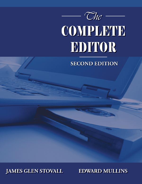 The Complete Editor by Edward Mullins, James Glen Stovall