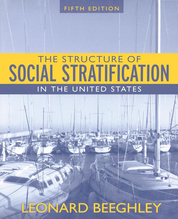 Structure of Social Stratification in the United States by Leonard Beeghley
