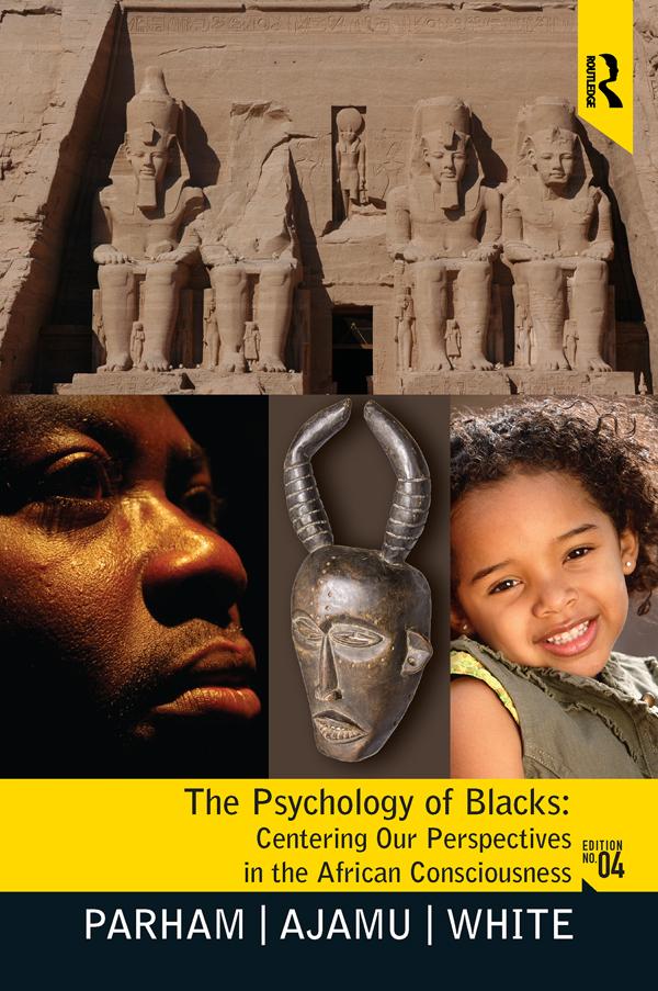 Psychology of Blacks by Adisa Ajamu, Joseph L. White, Thomas A Parham
