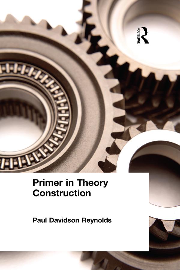 Primer in Theory Construction by Paul Davidson Reynolds