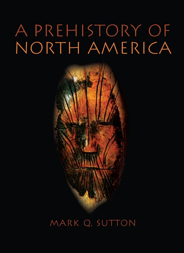 Prehistory of North America by Mark Sutton
