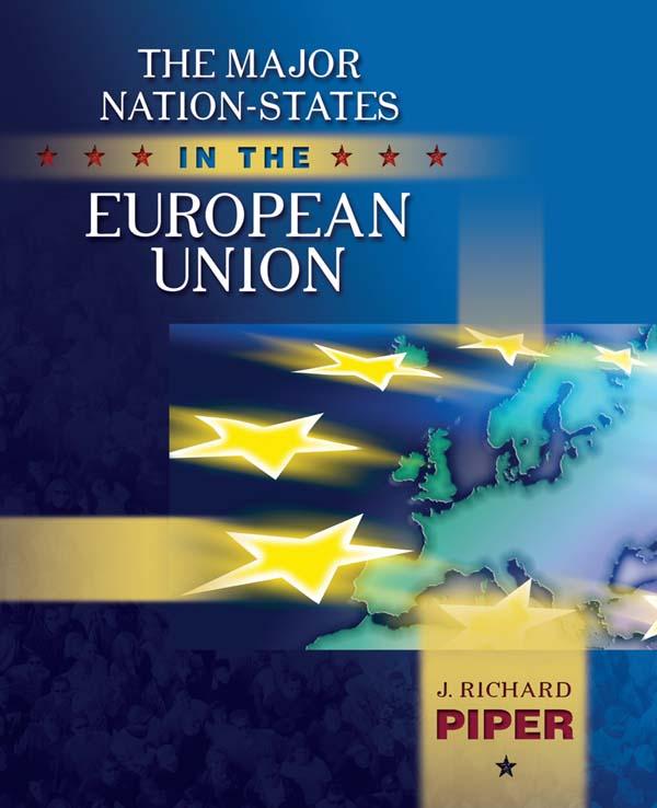 Major Nation-States in the European Union by J. Richard Piper