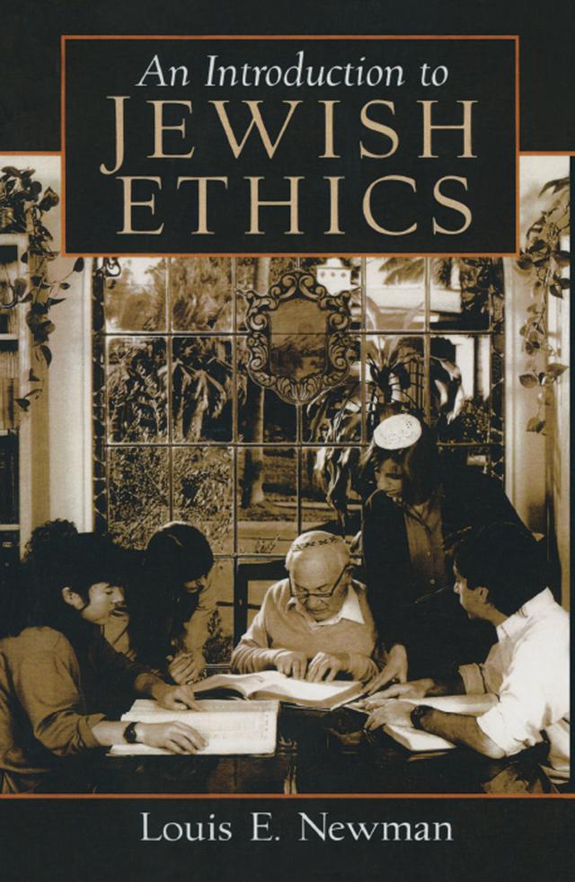 An Introduction to Jewish Ethics by Louis Newman