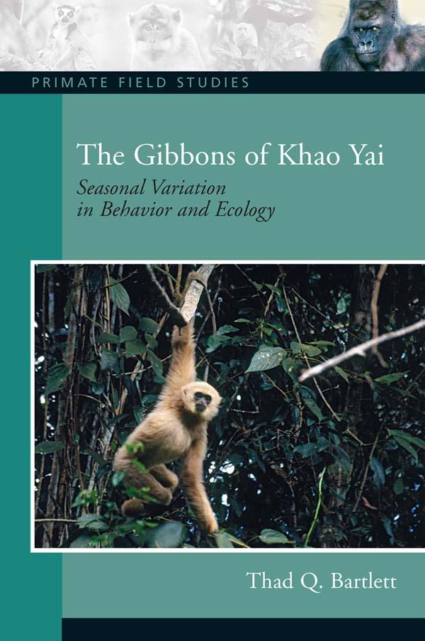 The Gibbons of Khao Yai by Thad Q. Bartlett