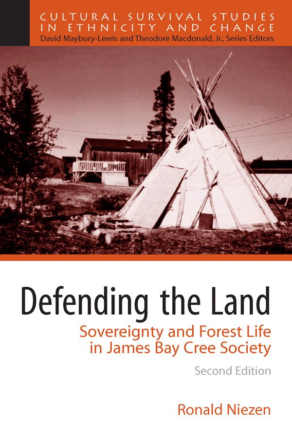 Defending the Land by Ronald Niezen