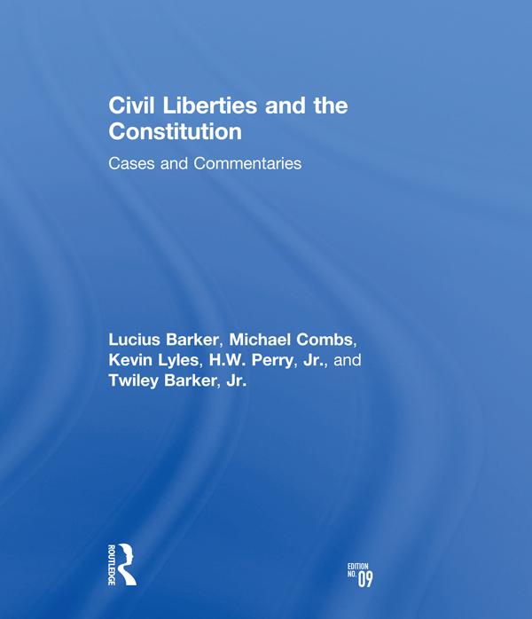 Civil Liberties and the Constitution by H Perry, Jr., Kevin Lyles, Lucius Barker, Michael Combs, Twiley Barker