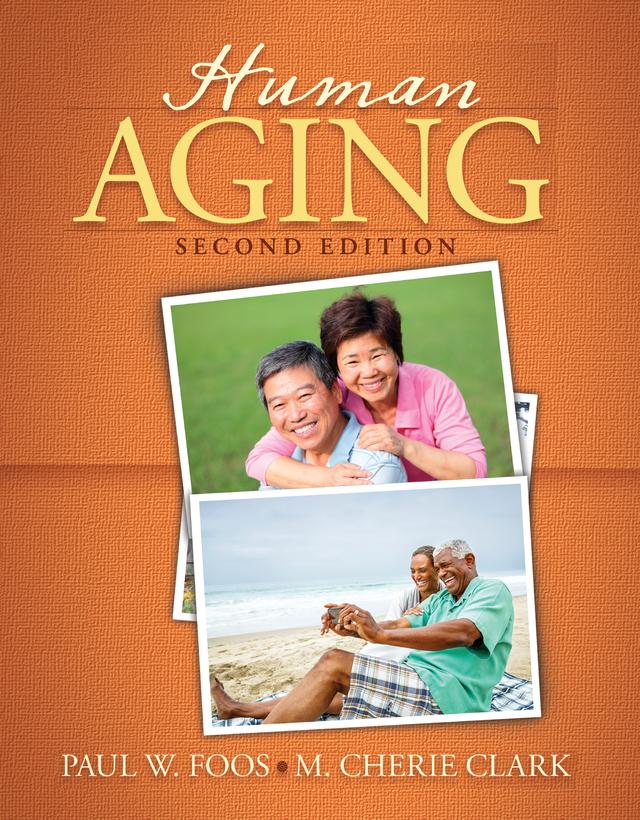 Human Aging by M. Cherie Clark, Paul W. Foos