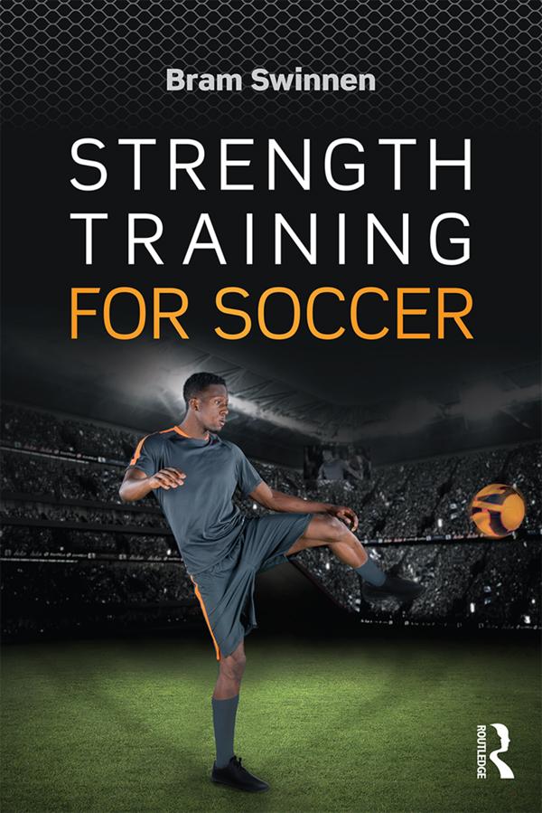 Strength Training for Soccer by Bram Swinnen