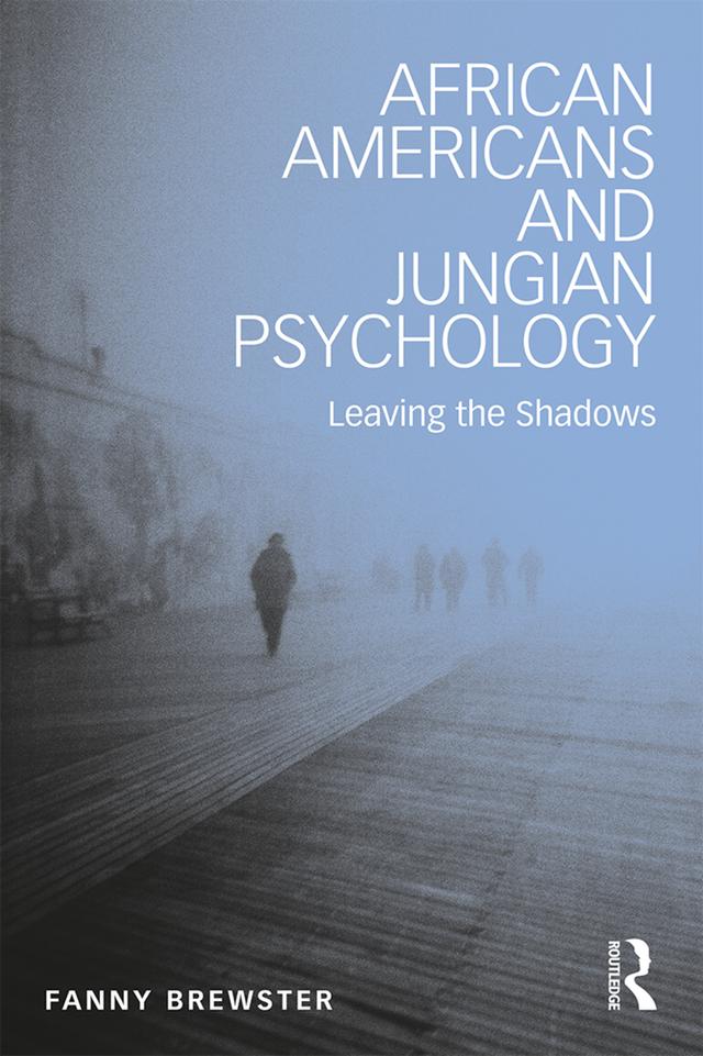 African Americans and Jungian Psychology by Fanny Brewster
