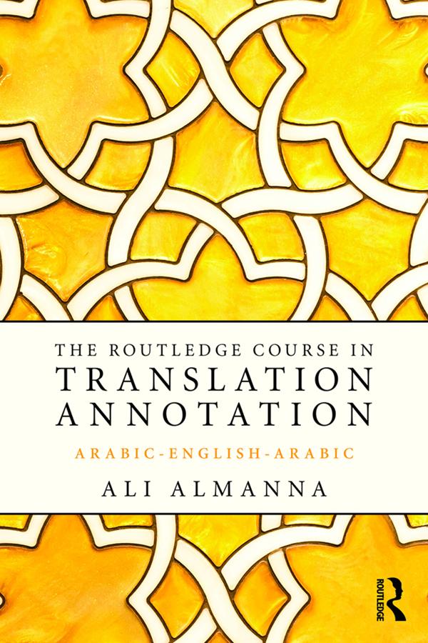 The Routledge Course in Translation Annotation