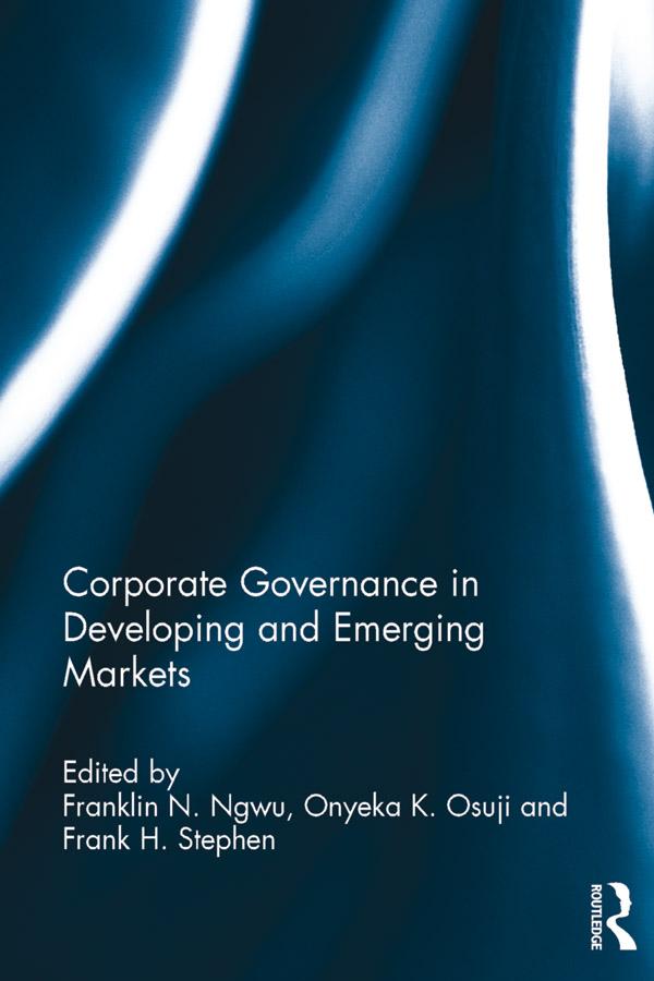 Corporate Governance in Developing and Emerging Markets by Franklin Ngwu, Frank Stephen, Onyeka Osuji
