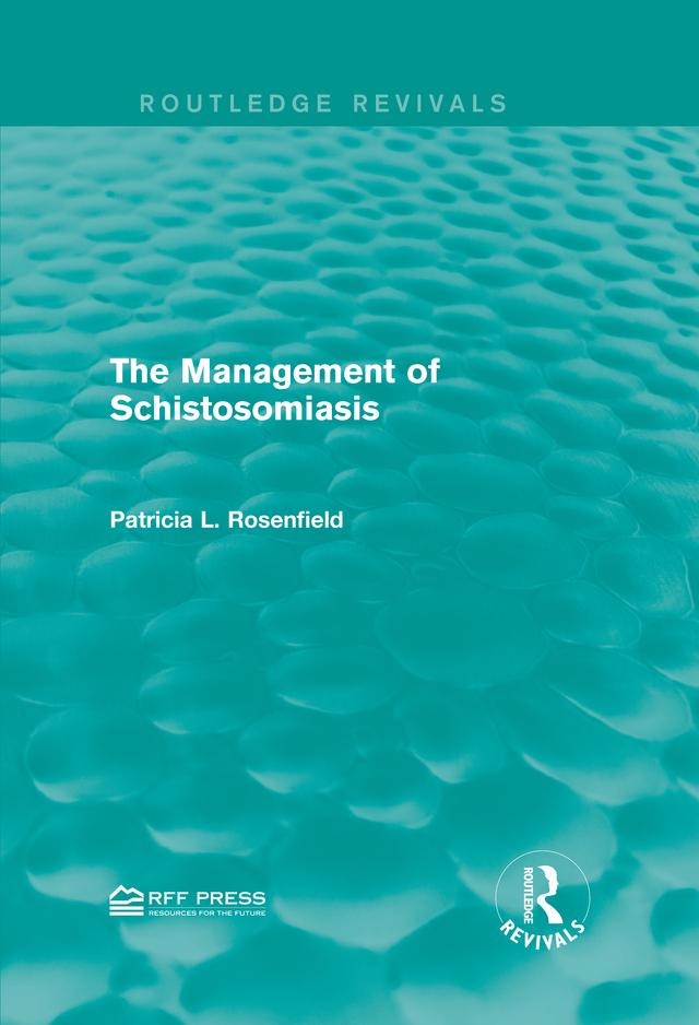 The Management of Schistosomiasis by Patricia L. Rosenfield