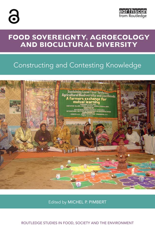 Food Sovereignty, Agroecology and Biocultural Diversity by Michel. P. Pimbert
