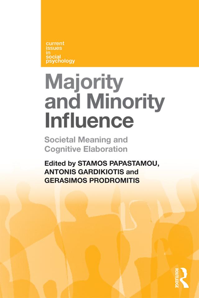 Majority and Minority Influence by Antonis Gardikiotis, Gerasimos Prodromitis, Stamos Papastamou