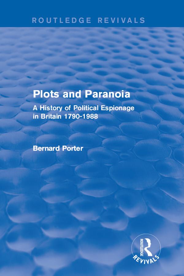 Plots and Paranoia by Bernard Porter