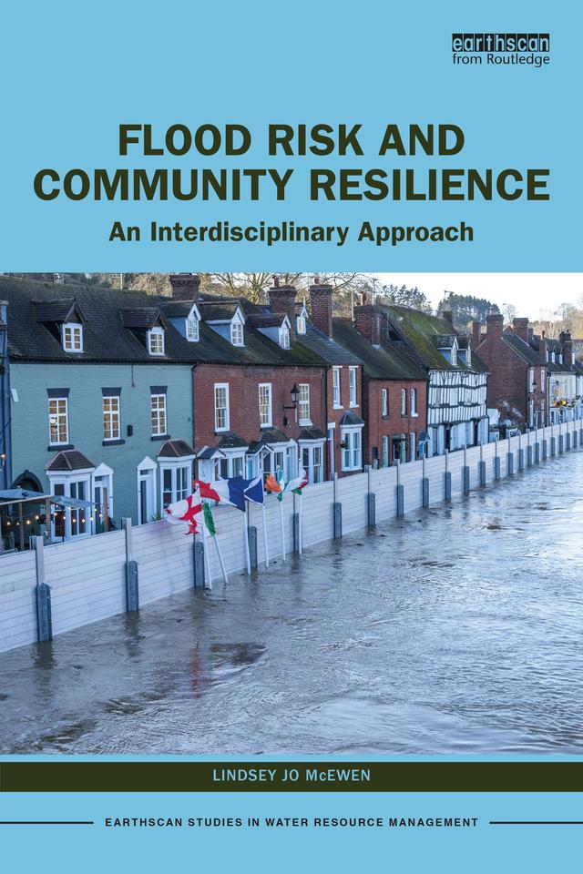 Flood Risk and Community Resilience by Lindsey Jo McEwen