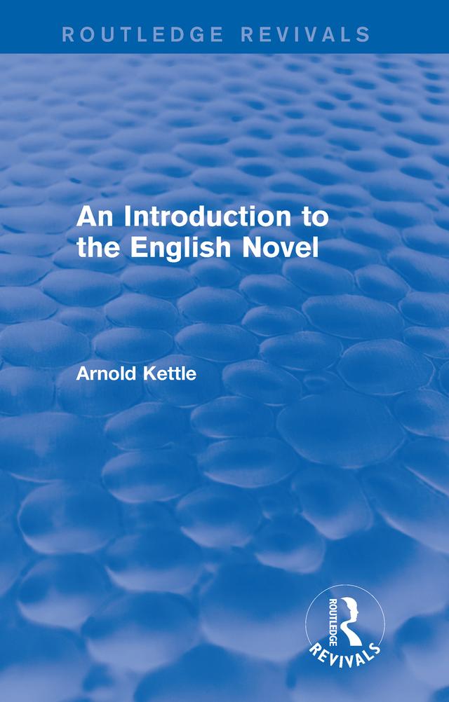 An Introduction to the English Novel (2 Vols) by Arnold Kettle