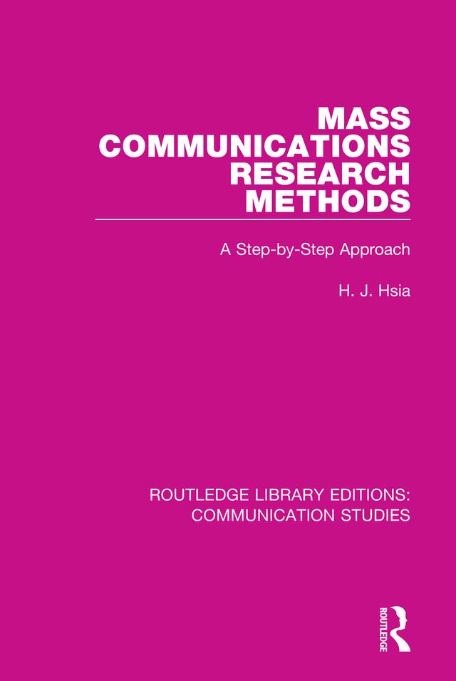 Mass Communications Research Methods by H.J. Hsia