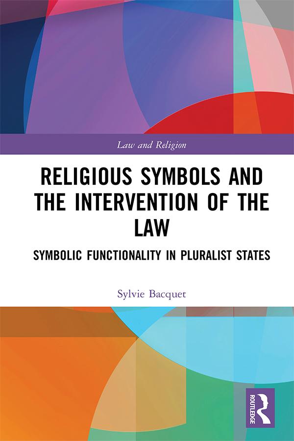 Religious Symbols and the Intervention of the Law by Sylvie Bacquet