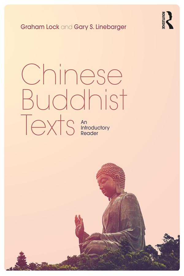 Chinese Buddhist Texts by Gary S. Linebarger, Graham Lock