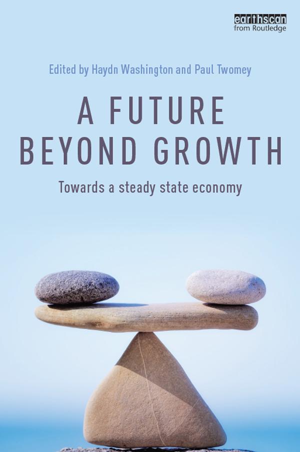 A Future Beyond Growth by Haydn Washington, Paul Twomey