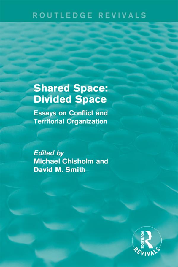 Shared Space: Divided Space by David M. Smith, Michael Chisholm